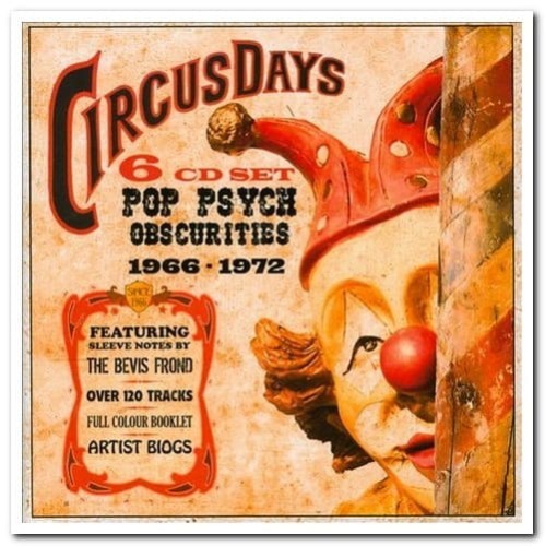 Circus Days, Pop Psych Obscurities 1966-1972 (6CD Box Set) (2010)