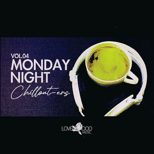 Monday Night Chillouts Vol. 04 (2025)