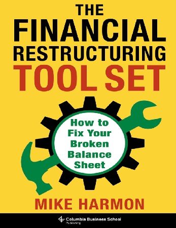Cover: The Financial Restructuring Tool Set - Michael Harmon