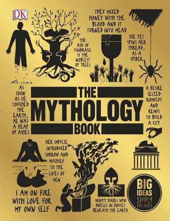 Cover: The Mythology Book: Big Ideas Simply Explained - DK