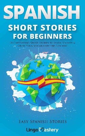 Cover: Spanish Short Stories for Beginners - International Learning Academy