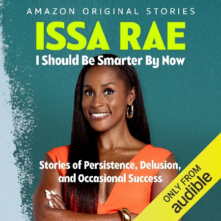 Cover: I Should Be Smarter By Now - Issa Rae