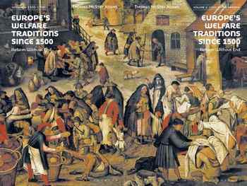 Europes Welfare Traditions Since 1500-2000 Vol. 1-2