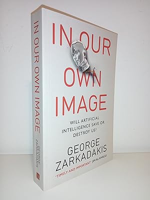 Cover: In our Own Image - George Zarkadakis