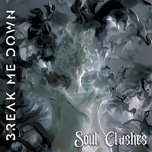 Break Me Down - Soul Clashes (2024)