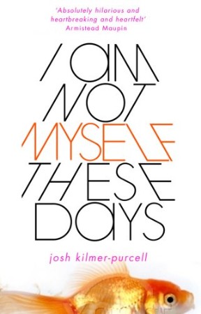 Cover: I am Not Myself These Days - Josh Kilmer-Purcell