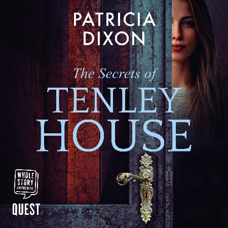 Cover: The Secrets of Tenley House - Patricia Dixon