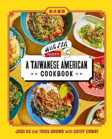 Cover: Win Son Presents a Taiwanese American Cookbook - Erway, Cathy
