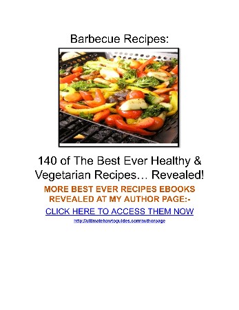 Cover: Barbecue Cookbook 140 Of The Best Ever Healthy Vegetarian Barbecue Recipes Book 140 of the Best Ever Healthy Vegetarian Barbecue Recipes BookRevealed - Samantha Michaels