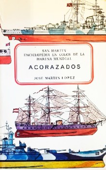 Acorazados (San Martin Enciclopedia en Color de la Marina Mundial)