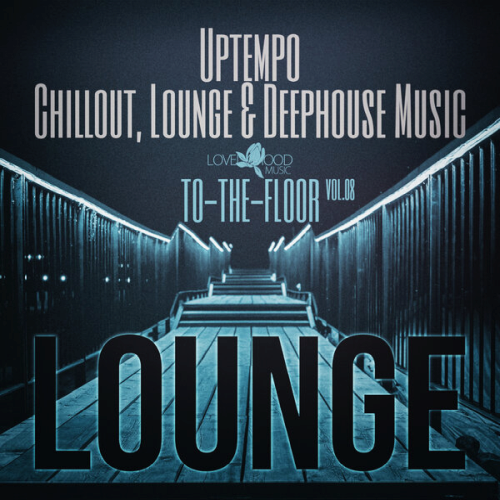 Lounge To-The-Floor Vol. 08 (2025)
