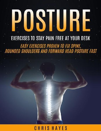 Cover: Reverse Bad Posture Exercises: Fix Neck, Back & Shoulder Pain in Just 15 Minutes per Day - Morgan Sutherland