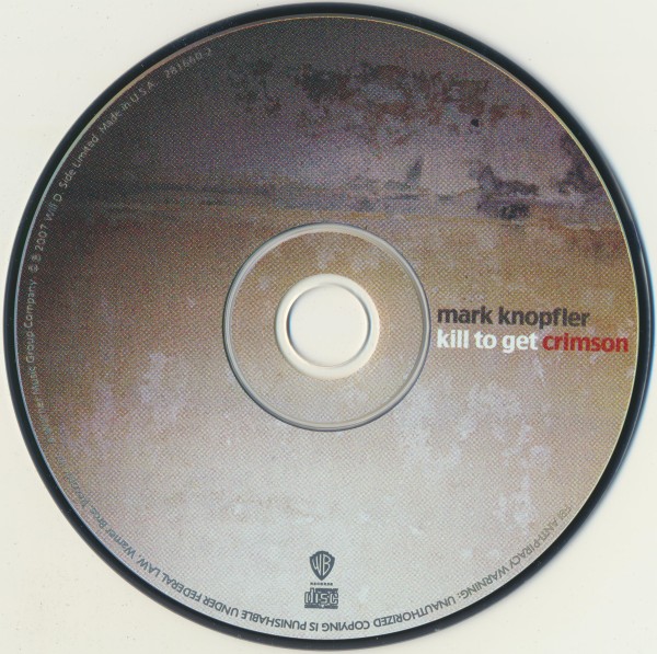 Mark Knopfler - Kill To Get Crimson (2007) (Lossless + 320) Mark Knopfler - Kill To Get Crimson (2007) (Lossless + 320)