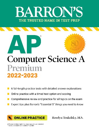 Cover: AP Computer Science A Premium, 2022-2023: Comprehensive Review with 6 Practice Tests + an Online Timed Test Option - Teukolsky M.S., Roselyn