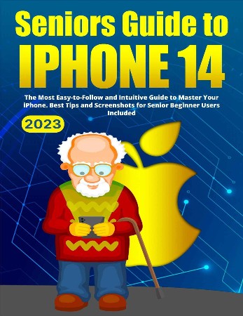 Cover: iPhone Easy Tech for Seniors - Phil Higgins