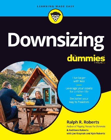 Cover: Downsizing for Dummies - Roberts, Ralph R.; Roberts, Kathleen; KRaynak, Joseph