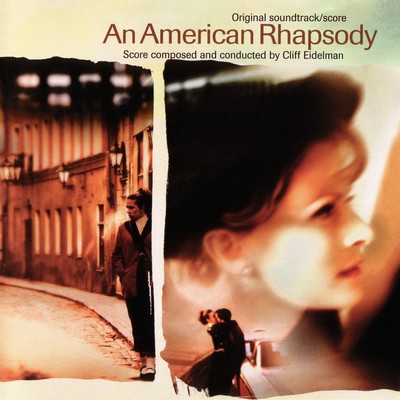 An American Rhapsody Soundtrack