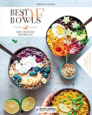 Cover: Best of Bowls : Easy, Delicious and Healthy - Marlena Izdebska