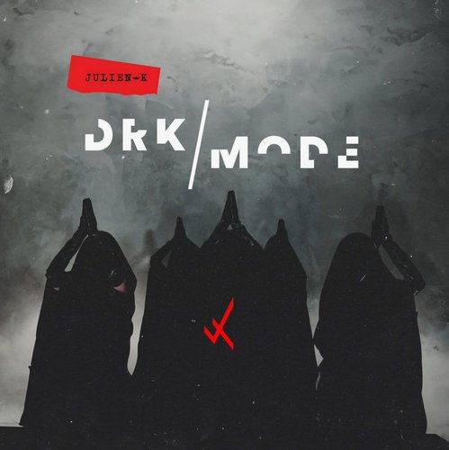 Julien-K - DRK MODE (2025)