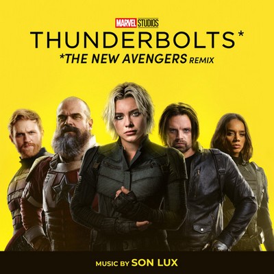 Thunderbolts* (The New Avengers Remix) 