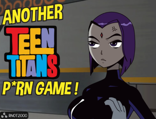 Rnot 2000 - Another Teen Titans Porn Game! v0.12 Porn Game