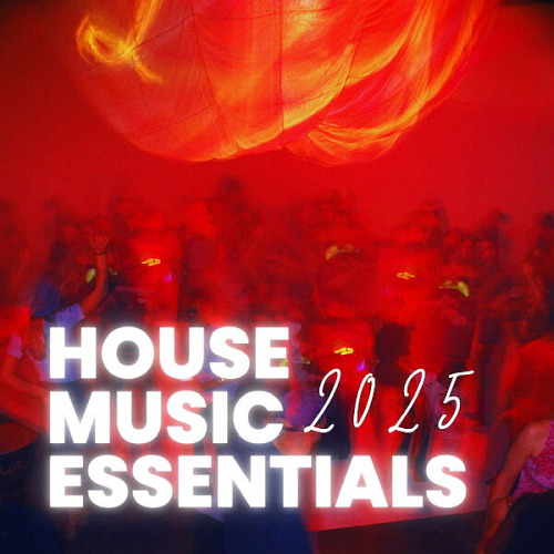 House Music Essentials (2025)
