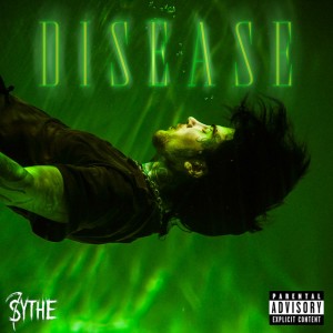 SYTHE - Disease (Single) (2025)