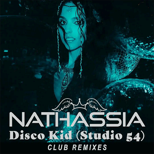 Nathassia - Disco Kid (Studio 54) [Club Remixes]