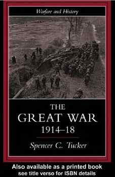 The Great War 1914-1918 (Warfare and History)