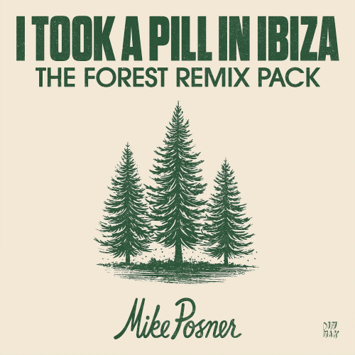 Mike Posner - Took A Pill in Ibiza (The Forest Remix Pack)