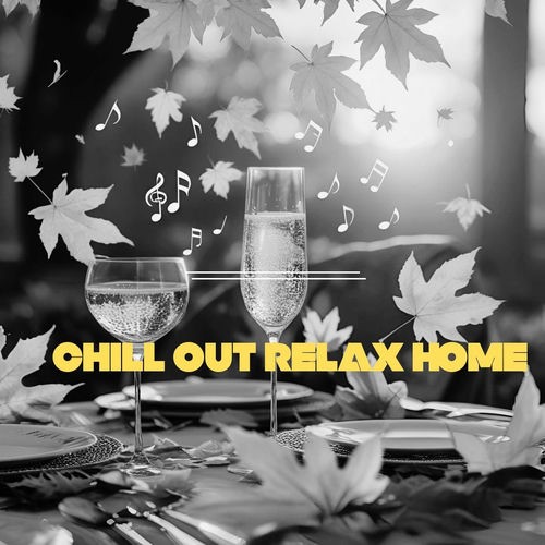 Chillout Relax Home (2025) FLAC