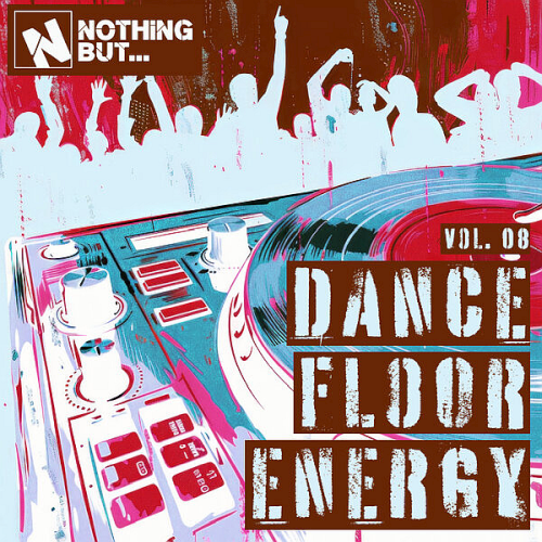 Nothing But... Dancefloor Energy Vol. 08 (2025)