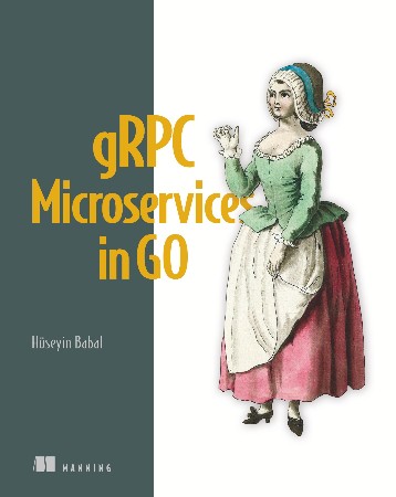 Cover: gRPC Microservices in Go - Babal, Huseyin