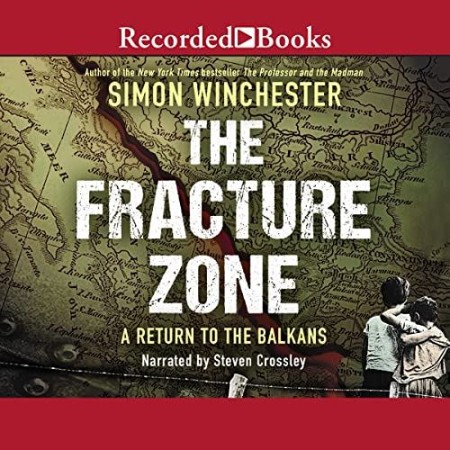 Cover: The Fracture Zone: My Return to the Balkans - Winchester, Simon