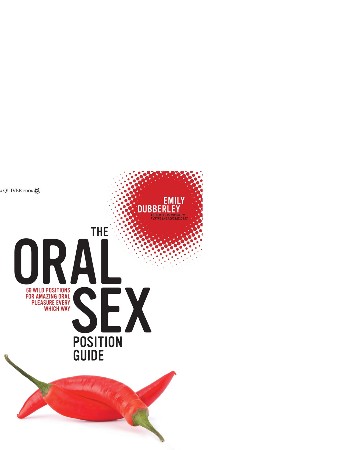 Cover: The Oral Sex Position Guide - Emily Dubberley