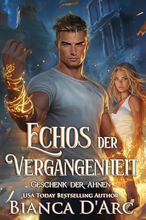 Bianca Darc - Echos der Vergangenheit