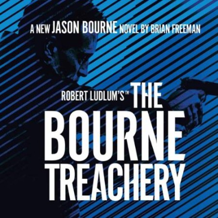 Robert Ludlum's™ The Bourne Treachery - [AUDIOBOOK]