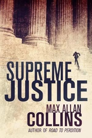 Cover: Supreme Justice: 1 - Collins, Max Allan