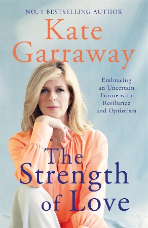 Cover: The Strength of Love - Kate Garraway