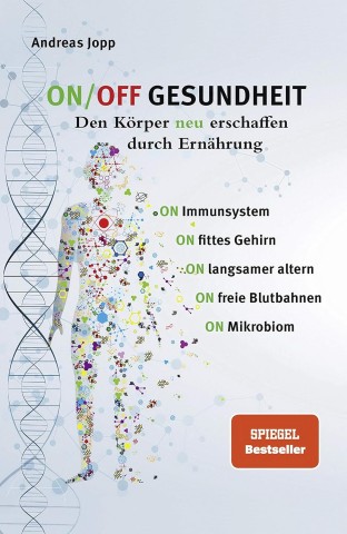 Cover: Andreas Jopp - On_Off Gesundheit: Den K&ouml;rper neu erschaffen durch Ern&auml;hrung
