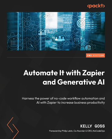 Cover: Automate It with Zapier and Generative AI - Second-Edition - Kelly Goss