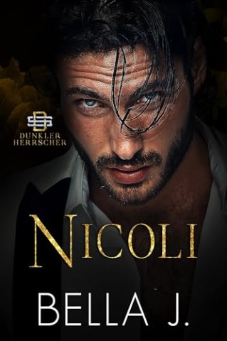 Bella J - Nicoli - German edition (Dunkler Herrscher 4)