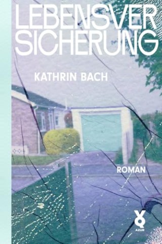 Cover: Bach, Kathrin - Lebensversicherung