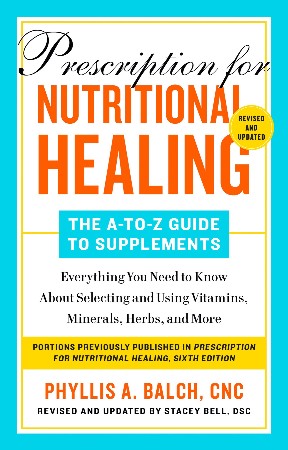 Cover: Prescription for Nutritional Healing - Phyllis A. Balch