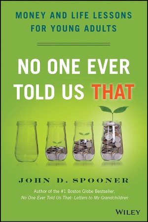 Cover: No One Ever Told Us That: Money and Life Lessons for Young Adults - Spooner