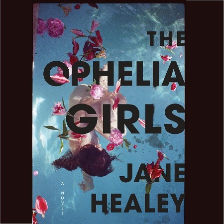 Cover: The Ophelia Girls - Jane Healey