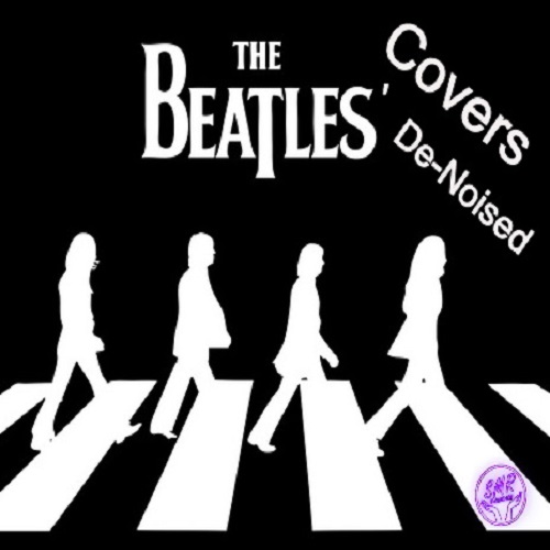 The Beatles' Covers (De-Noised) (mp3) 2025