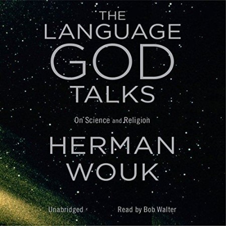 Cover: The Language God Talks: On Science and Religion - Wouk, Herman