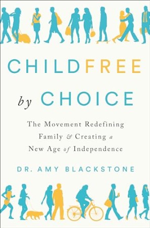 Cover: Childfree by Choice - Blackstone, Dr. Amy