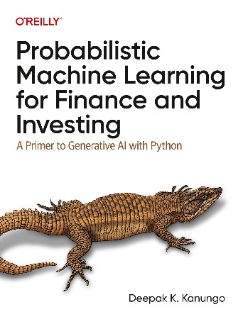 Cover: Probabilistic Machine Learning for Finance and Investing: A Primer to Generative AI with Python - Kanungo, Deepak K.